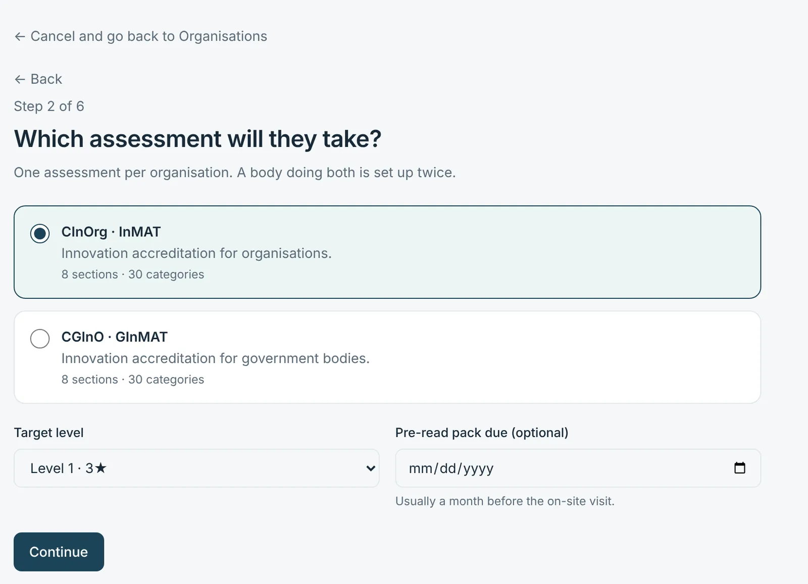 The setup step that asks which assessment the organisation will take: CInOrg or CGInO.